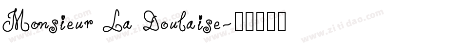 Monsieur La Doulaise字体转换